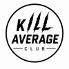 Kill Average Club - Home